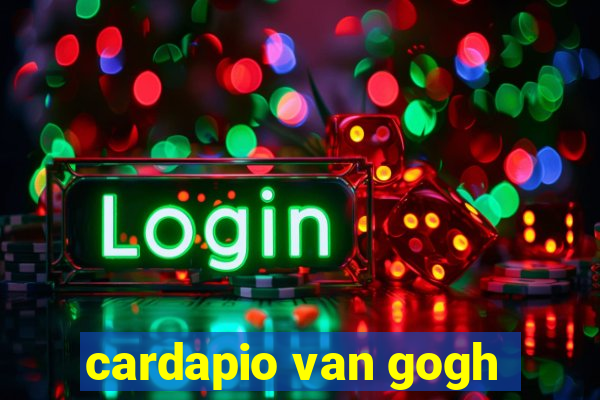 cardapio van gogh